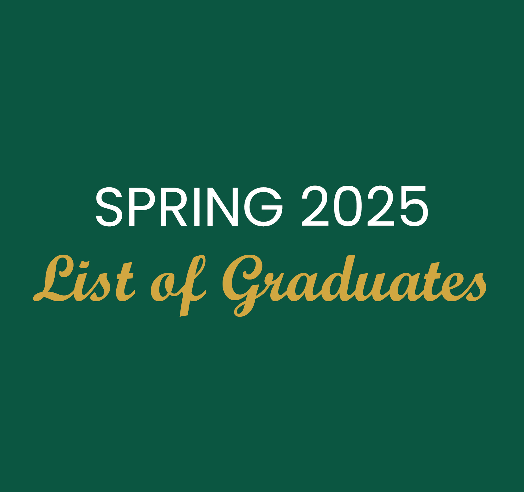 Image for Spring Convocation 2025 List of Graduates Published  
